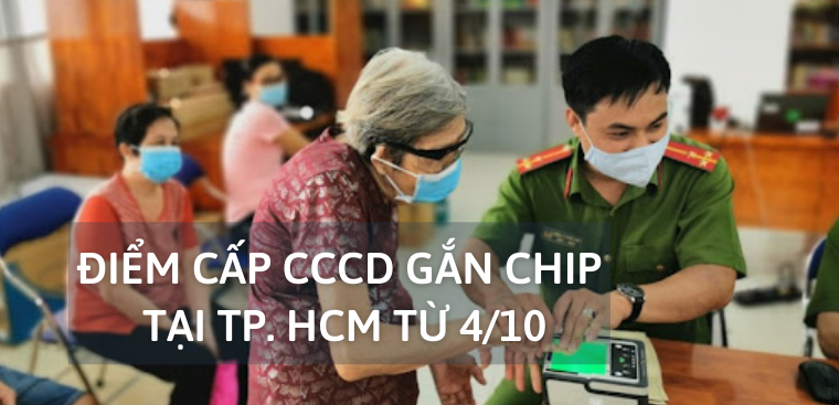 Danh sách điểm cấp CCCD gắn chip tại TP. HCM từ 4/10 ở ...
