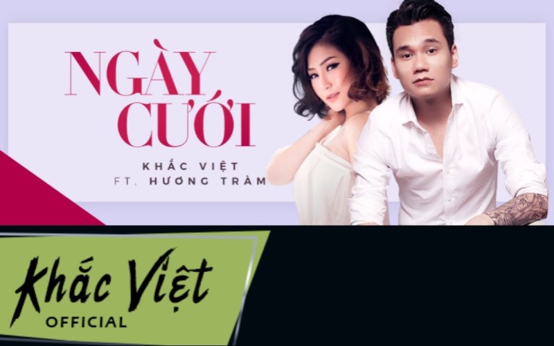 27. Ngày Cưới – Khắc Việt ft. Hương Tràm