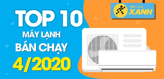 Top 10 Điều hòa bán chạy nhất tháng 4/2021 tại Điện máy XANH