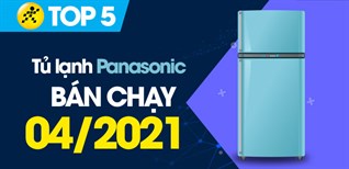 Top 5 tủ lạnh Panasonic bán chạy nhất tháng 4/2021 tại Điện máy XANH