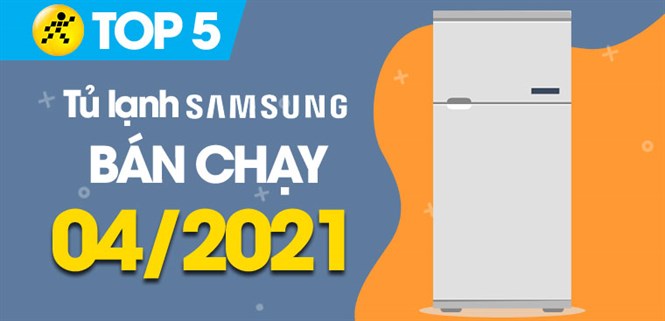 Top 5 tủ lạnh Samsung bán chạy nhất tháng 4/2021 tại Điện máy XANH