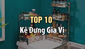 Top 10 kệ đựng gia vị thông minh, siêu tiện ích dành cho các bà nội trợ