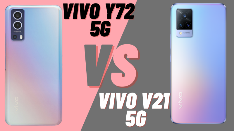 Tài chính dưới 10 triệu nên chọn mua Vivo V21 5G hay Vivo Y72 5G?