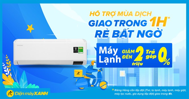 Top 10 máy lạnh giảm đến 2 triệu, trả chậm 0% lãi suất, quà ngon, giao nhanh 4h