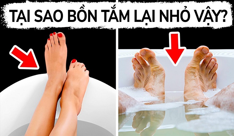 Tại sao bồn tắm thường có chiều dài ngắn hơn chiều cao của chúng ta?