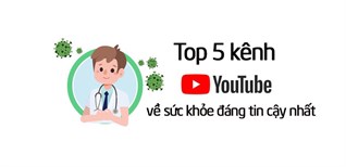 Top 5 kênh YouTube về chăm sóc sức khỏe đáng tin cậy nhất bạn nên biết