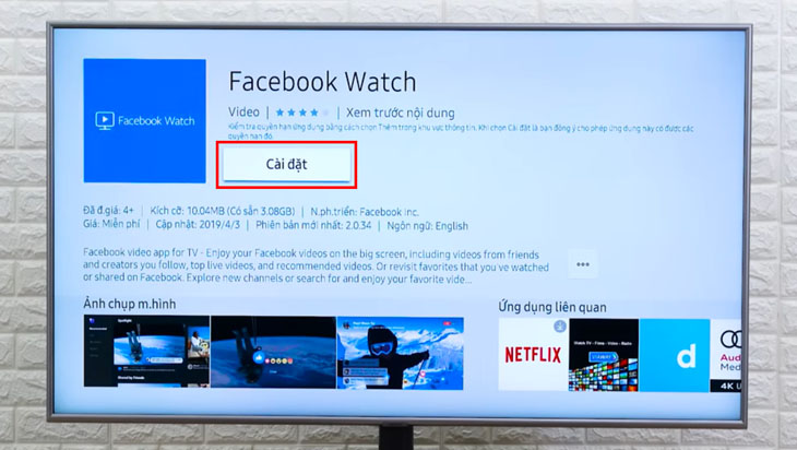 Cách tải, cài đặt Facebook Watch xem video trên Smart Tivi > Tìm kiếm từ khoá Facebook Watch và bấm Cài đặt để tải về ứng dụng