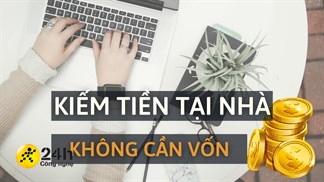 Cách Kiếm Tiền Khi Ở Nhà: Những Cách Hiệu Quả Bạn Có Thể Thử Ngay