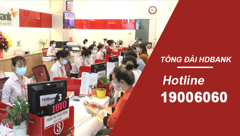Số tổng đài - Hotline chính thức của HDBank Số tổng đài - Hotline chính thức của HDBank
