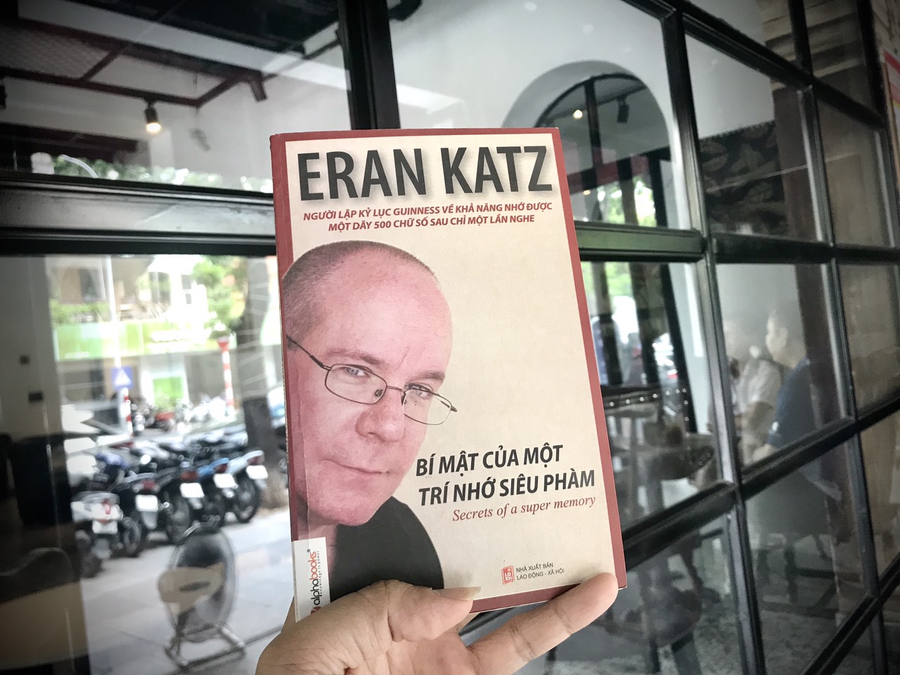 Bí Mật Của Một Trí Nhớ Siêu Phàm (Secrets of a Super Memory) – Eran Katz