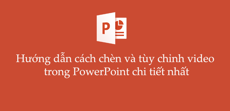 Làm thế nào để chèn video từ YouTube vào bài giảng PowerPoint?
