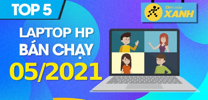 Top 5 Laptop HP bán chạy nhất tháng 05/2021 tại Điện máy XANH