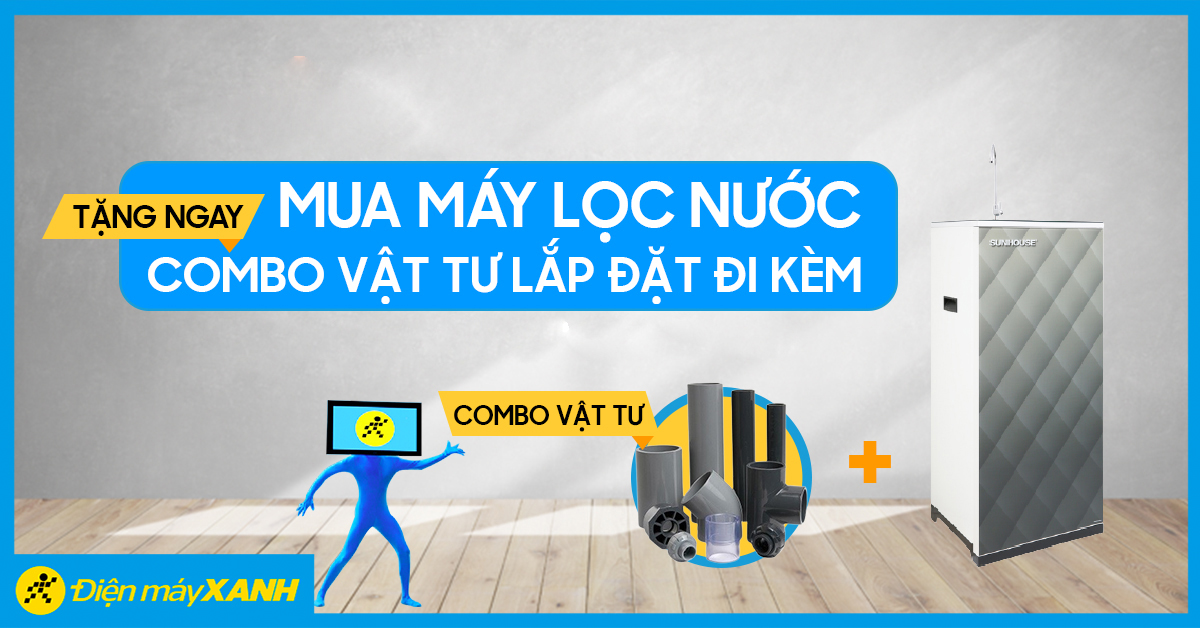Từ tháng 7/2021: Mua máy lọc nước tặng ngay Combo vật tư lắp đặt đi kèm Từ tháng 7/2021: Mua máy lọc nước tặng ngay Combo vật tư lắp đặt đi kèm