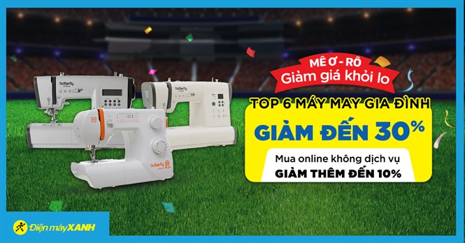Máy may gia đình Butterfly đồng giảm 30%, giá chỉ từ 1.8 triệu, từ 01 - 06/06/2021