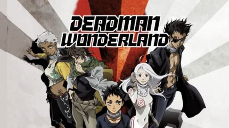 Deadman Wonderland - Xứ sở thần tiên của người chết