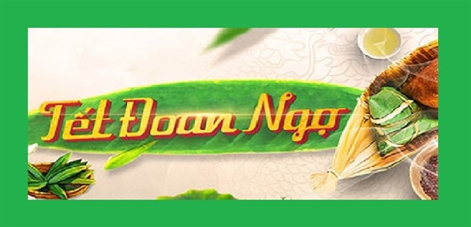 Tết Đoan Ngọ: Một số điều thú vị có thể bạn chưa biết