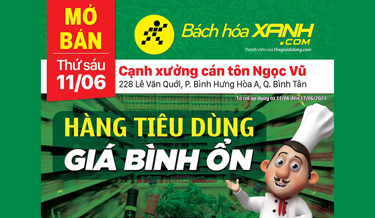 Cửa hàng Bách hóa XANH tại Phường Bình Hưng Hòa A, Quận Bình Tân khai trương ngày 11/06
