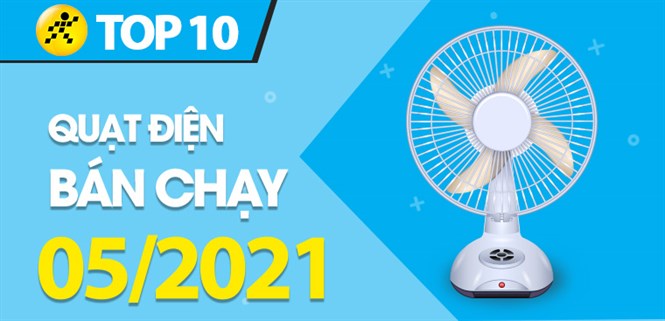 Top 10 Quạt bán chạy nhất tháng 05/2021 tại Điện máy XANH