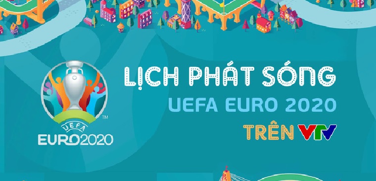 Lá»‹ch Chiáº¿u Trá»±c Tiáº¿p Vck Euro 2020 Tren Cac Kenh Vtv Cáº­p Nháº­t Má»›i Nháº¥t