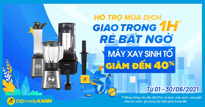 Top 6 máy xay sinh tố giảm đến 25%, giao nhanh 1h