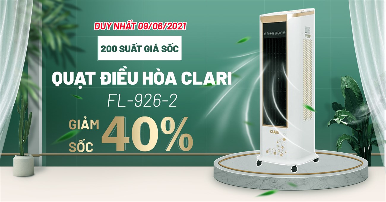 200 suất đặt trước Quạt điều hòa CLARI giảm SỐC 40%, giá chỉ 3,2 triệu