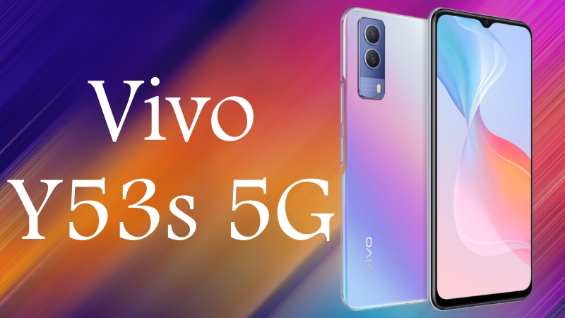Vivo Y53s 5G ra mắt: Màn hình 90Hz, camera chính 64MP, pin 5.000mAh, giá rất phải chăng Vivo Y53s 5G ra mắt: Màn hình 90Hz, camera chính 64MP, pin 5.000mAh, giá rất phải chăng