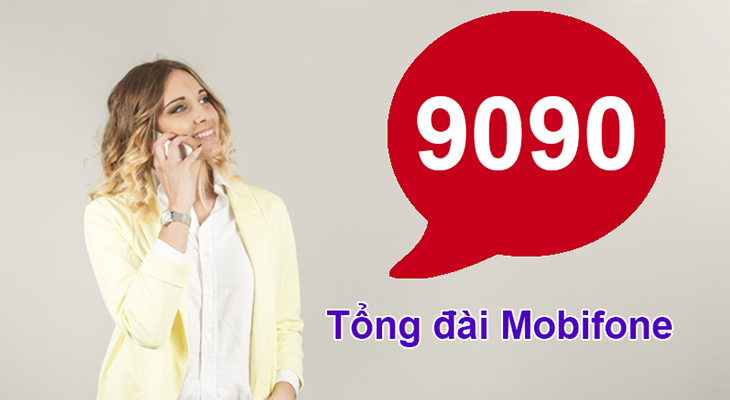 tổng đài hỗ trợ khách hàng MobiFone 9090