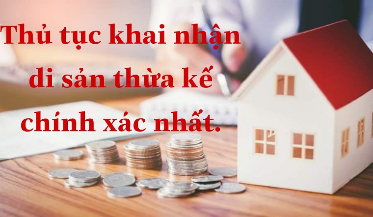Khai nhận di sản thừa kế là gì? Thủ tục khai nhận di sản thừa kế chính xác nhất