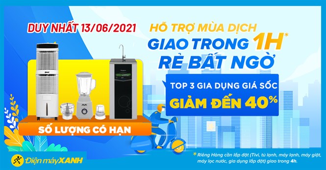 3 món gia dụng giảm SỐC đến 40%, duy nhất 13/6, mua ngay kẻo lỡ