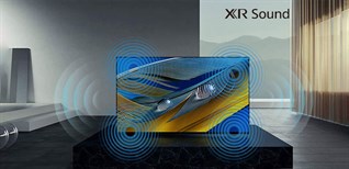 Công nghệ âm thanh XR Sound trên Tivi Sony 2021 có gì đặc biệt?