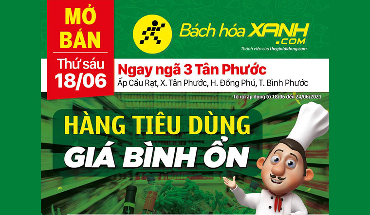 Cửa hàng Bách hóa XANH tại Huyện Đồng Phú, Bình Phước khai trương ngày 18/06