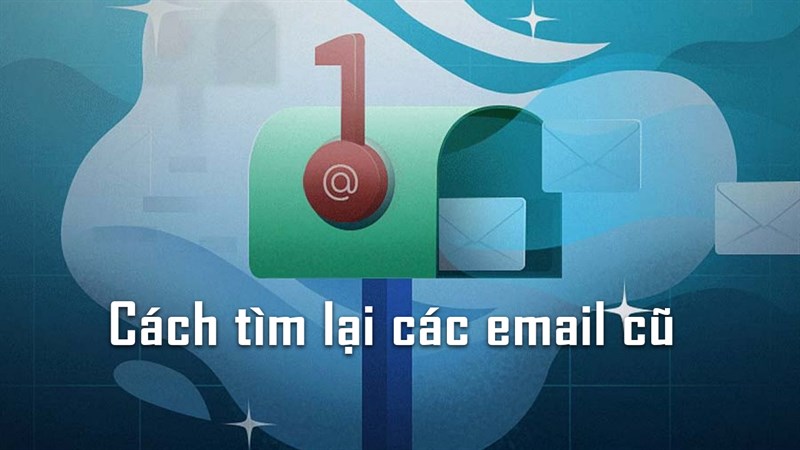 Tìm lại email