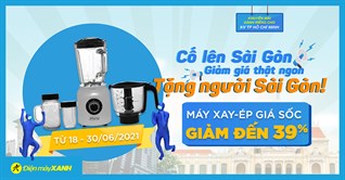 Top 10 máy xay, ép trái cây, đa năng giảm đến 39% mùa dịch, giao nhanh 1h tại Sài Gòn