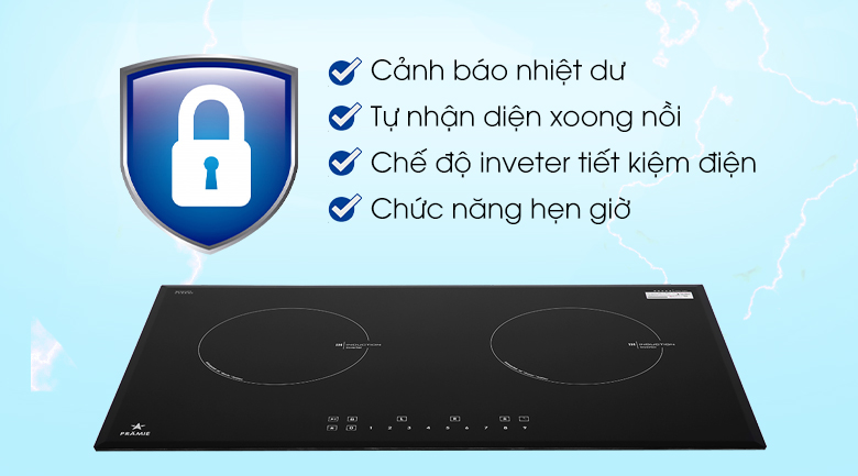 Bếp từ Pramie bảo vệ thiết bị và người dùng tối ưu với nhiều tính năng an toàn