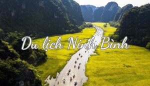 Điểm qua 14 địa điểm du lịch Ninh Bình bạn nhất định phải đến