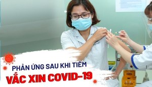 Các tác dụng phụ có thể xảy ra sau khi tiêm vaccine Covid-19