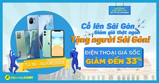 Top 10 điện thoại Samsung, Xiaomi, iPhone giảm đến 33%, giao nhanh 1h, chỉ có tại Sài gòn