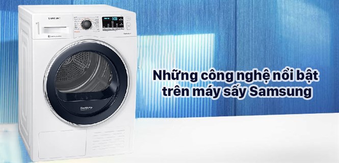 Các công nghệ nổi bật trên máy sấy quần áo Samsung