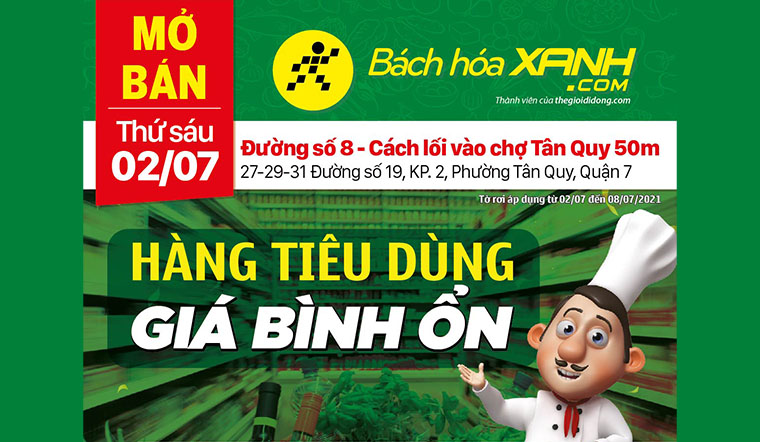 Cửa hàng Bách hóa XANH tại Khu phố 2, P.Tân Quy, Quận 7 khai trương ngày 02/07