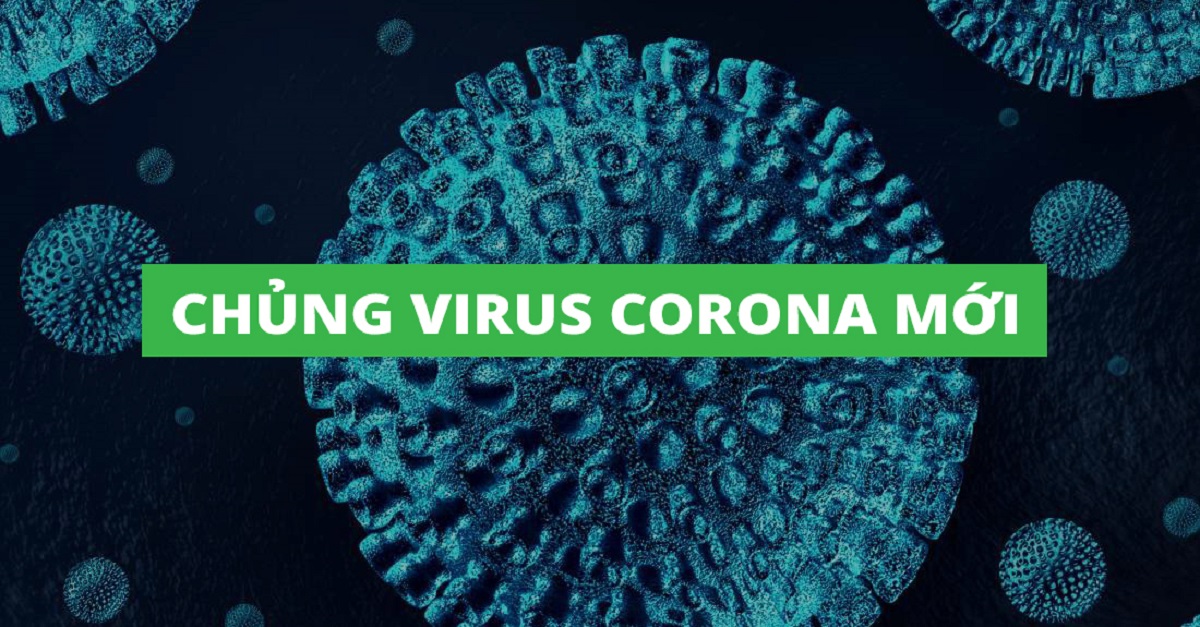 Virus Corona chủng mới có tên gọi là Sars-CoV-2
