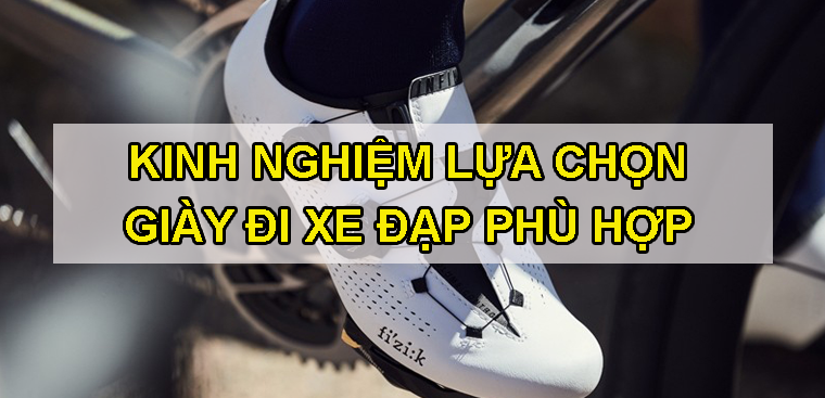 Bỏ túi kinh nghiệm chọn giày đi xe đạp phù hợp với bạn nhất