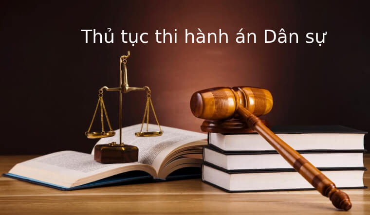 Các quy định liên quan về thủ tục thi hành án Dân sự