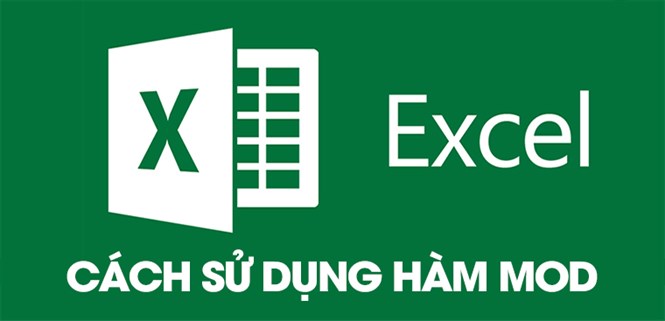 Cách sử dụng hàm MOD trong Excel để chia lấy phần dư