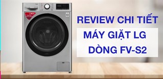 Review chi tiết máy giặt LG cửa trước dòng FV-S2