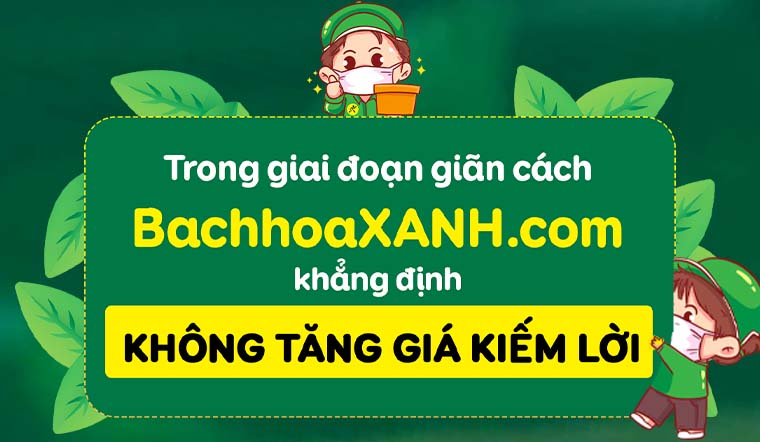 Thông cáo về việc BachhoaXANH không tăng giá để kiếm lời trong giai đoạn dịch