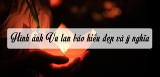 Lá»… Vu Lan Bao Hiáº¿u La Ngay Nao Trong NÄƒm