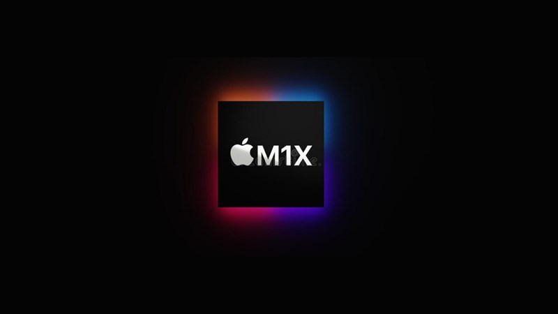 Chip Apple M1X được cho rằng là thế hệ chip tiếp theo của Apple Silicon.