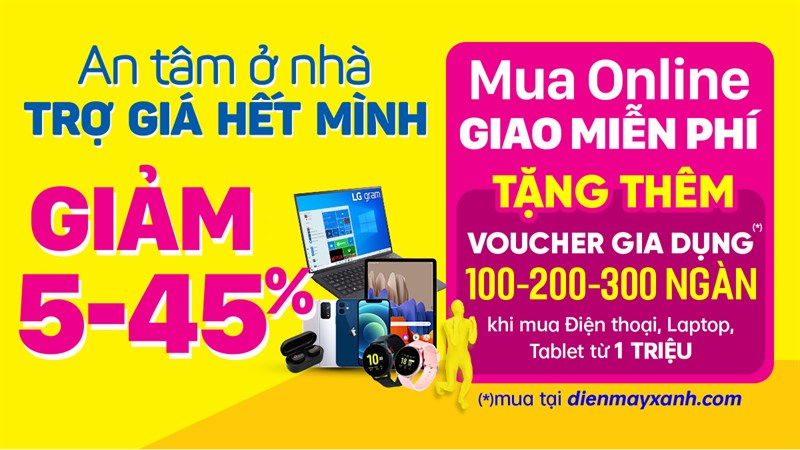 Trợ giá hết mình - An tâm ở nhà cùng TGDĐ: Giao miễn phí, tặng voucher Trợ giá hết mình - An tâm ở nhà cùng TGDĐ: Giao miễn phí, tặng voucher
