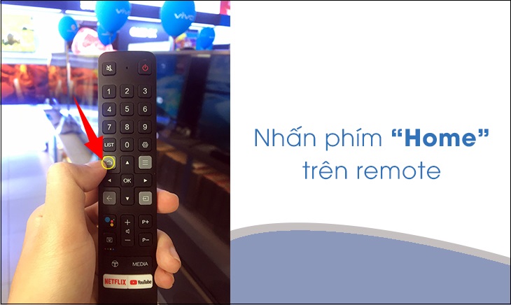 Hướng dẫn hát karaoke trên tivi TCL tại nhà đơn giản và hay nhất > Nhấn nút Home để mở giao diện chính