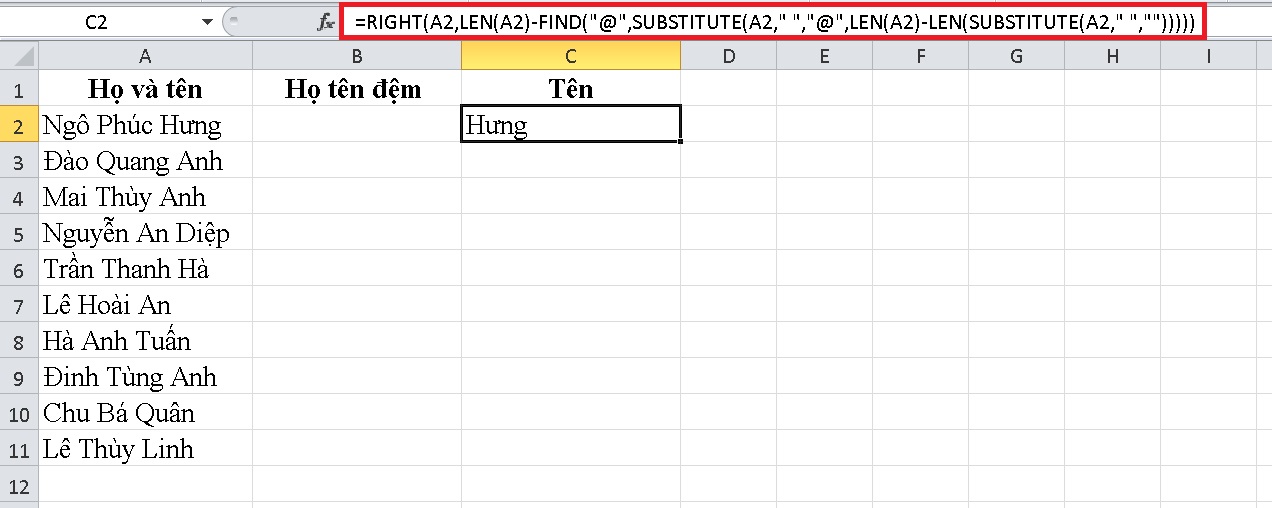 3 cách tách cột họ và tên trong Excel nhanh và đơn giản nhất > Tại ô C2, bạn nhập hàm =RIGHT(A2,LEN(A2)-FIND(